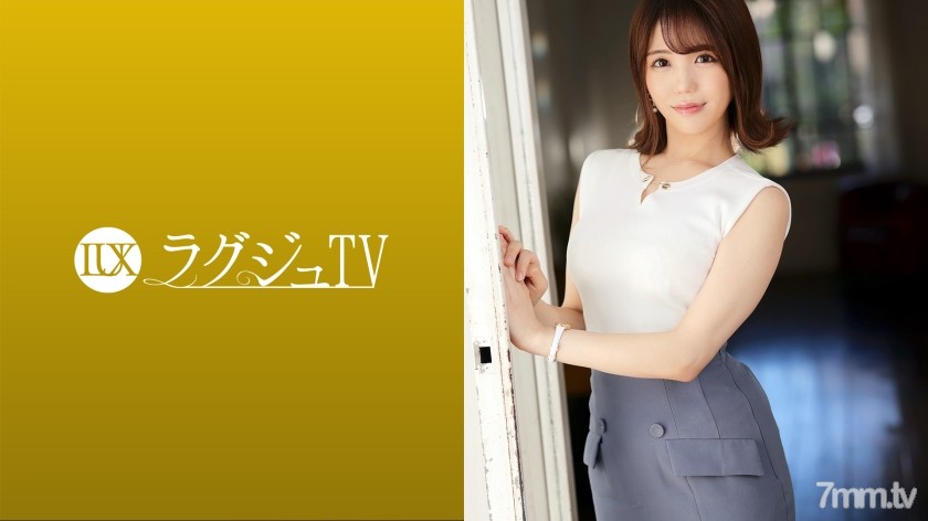 [259LUXU-1532]ラグジュTV 1511 「彼氏に言われて出演します…」寝取られ願望のある同棲中の彼氏の指示でAV出演！！献身的な上目遣いフェラ！むっちりボリューム尻に挿入すれば可愛い喘ぎ声を上げてうっとり顔でよがり乱れ絶頂を繰り返す！！ - AC Server