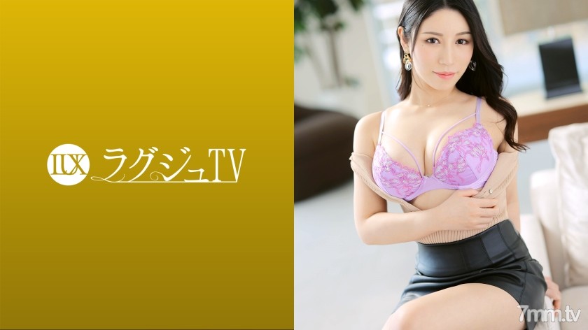 259LUXU-1571 ラグジュTV 1562 大人の女性としての色気や佇まいが素敵な美意識高めの美女が、今の姿を残したいという願望からAV出演！敏感な秘部は愛撫だけでトロトロに濡らし、迫りくるピストンの快楽に溺れイク！ - ST Server